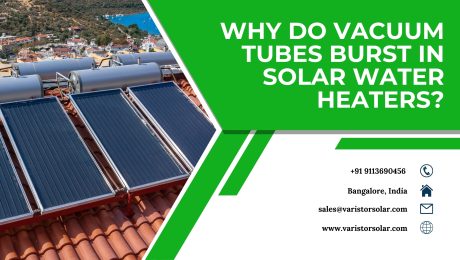 Why Do Vacuum Tubes Burst in Solar Water Heaters?