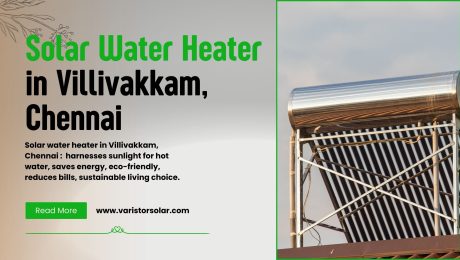 Best Solar Water Heater in Villivakkam, Chennai