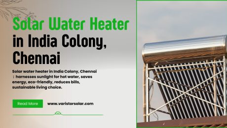 Best Solar Water Heater in India Colony, Chennai
