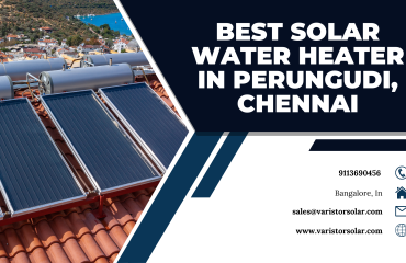 Best Solar Water Heater in Perungudi, Chennai