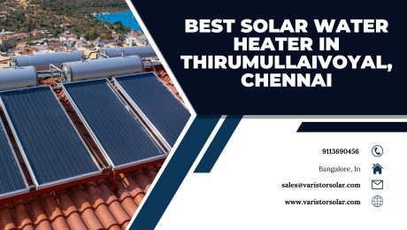 Solar Water Heater in Thirumullaivoyal, Chennai