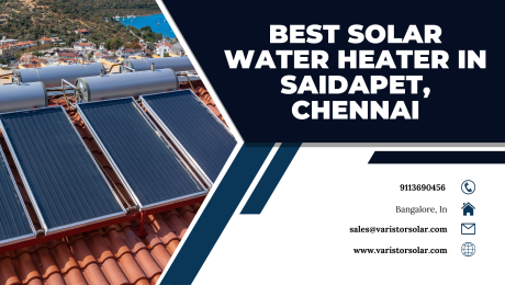 Best Solar Water Heater in Saidapet, Chennai