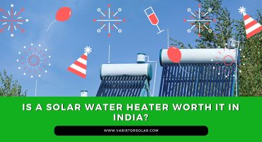 Is a Solar Water Heater Worth It in India?