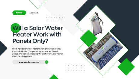 Will a Solar Water Heater Work with Panels Only?