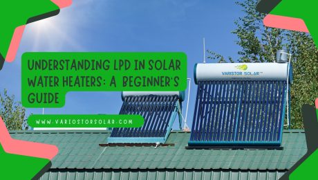 what is lpd in solar water heater