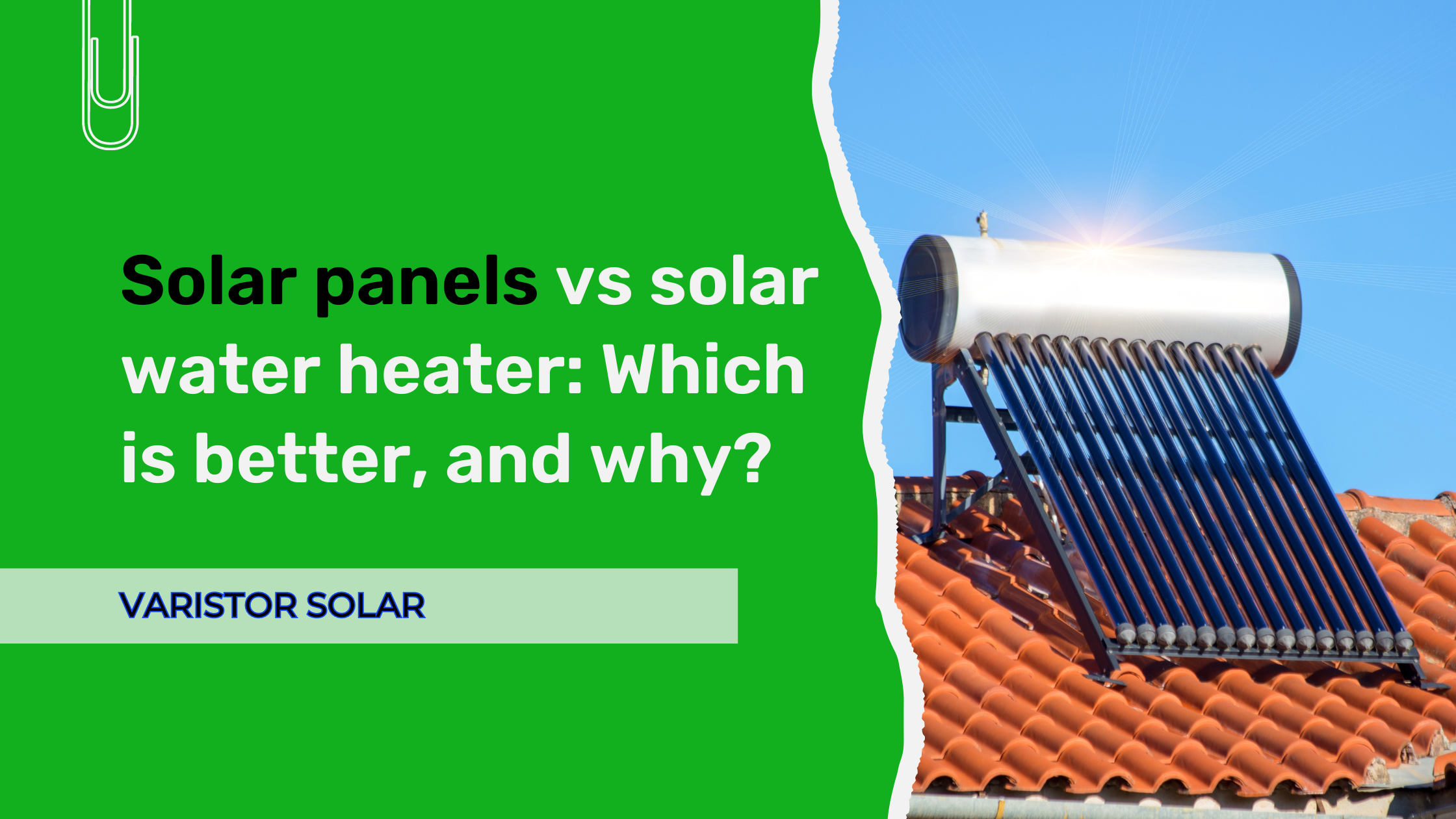 Solar panels vs solar water heater