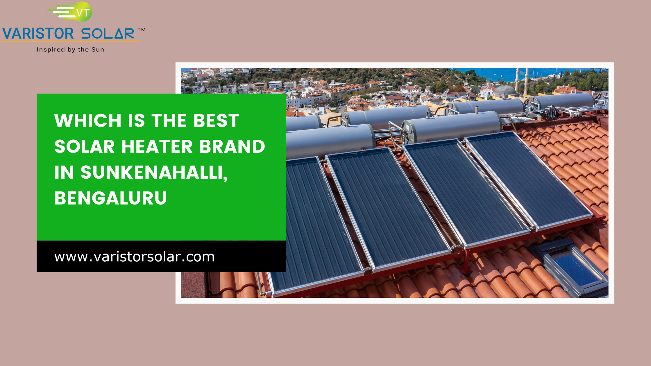 Which is the Best Solar Heater Brand in Sunkenahalli, Bengaluru 