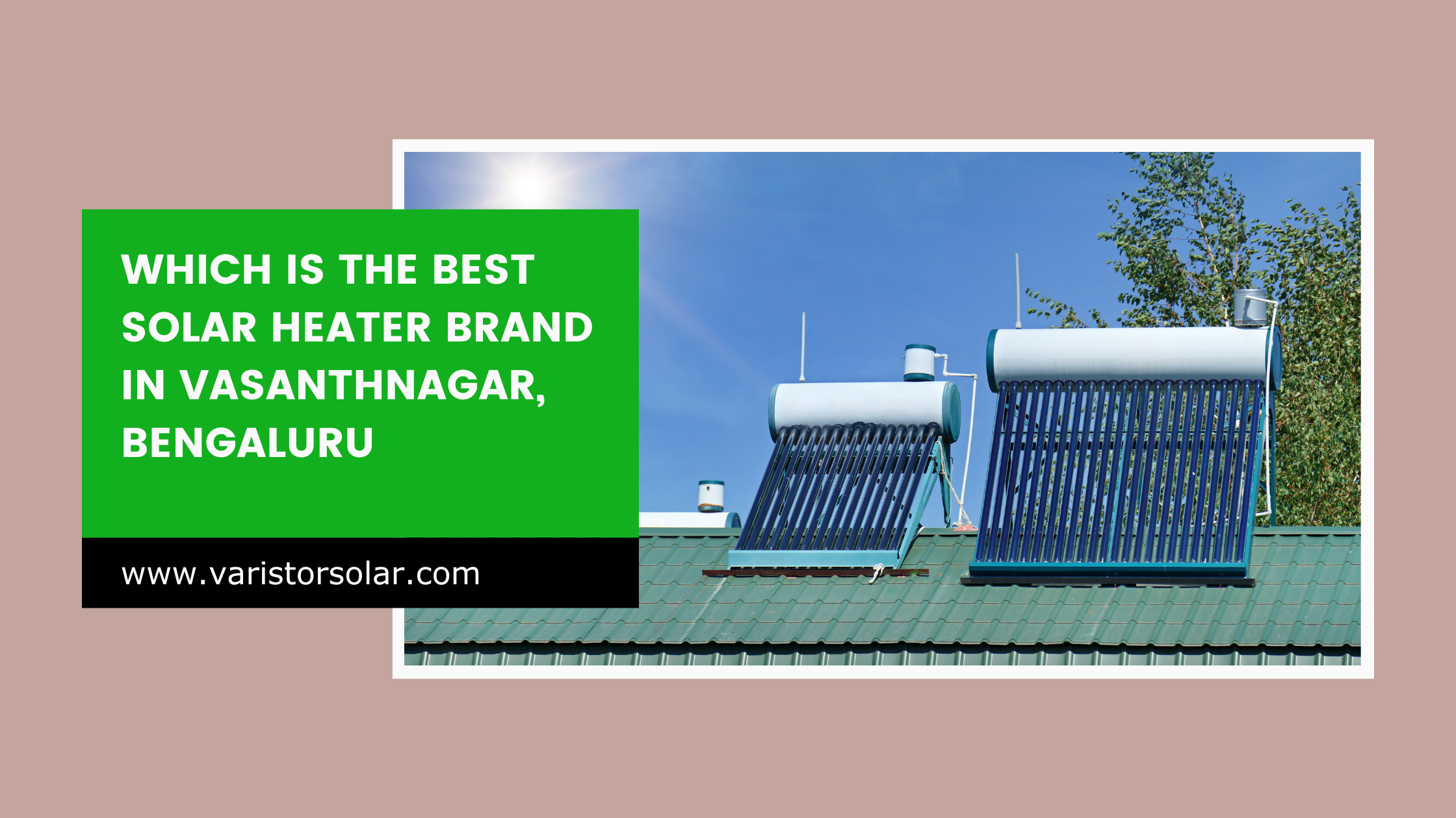 Which is the Best Solar Heater Brand in Vasanthnagar, Bengaluru 