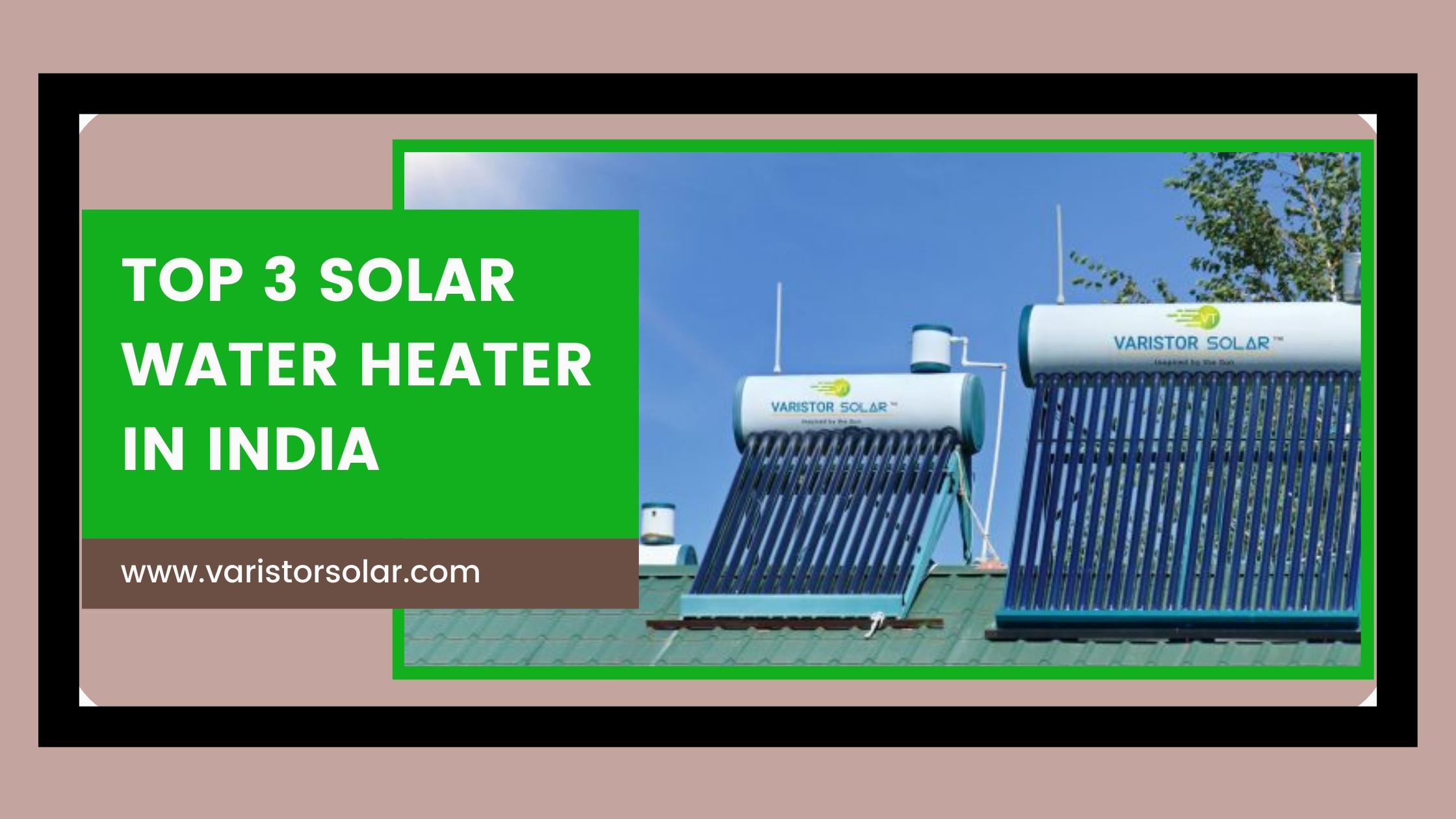 Top 3 Solar Water Heater in India