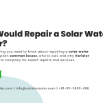 Who Would Repair a Solar Water Heater?