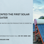 Who Invented the First Solar Water Heater