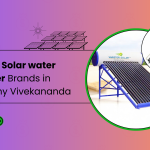 Top 5 Solar water heater Brands in Swamy Vivekananda, Bengaluru